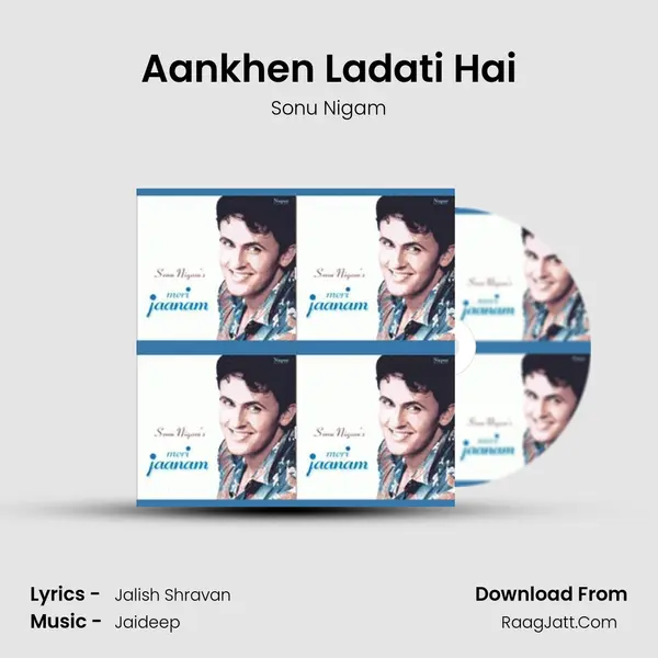 Aankhen Ladati Hai MP3 Song by Sonu Nigam Cover