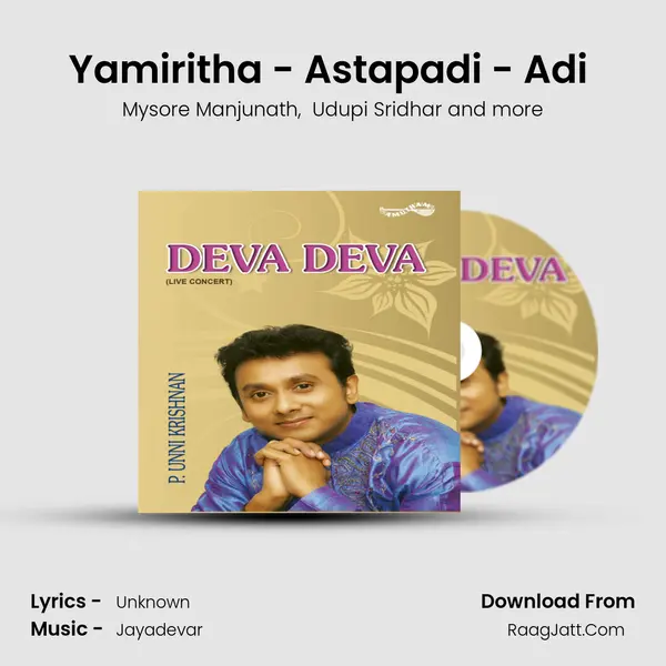 Yamiritha - Astapadi - Adi (Live) MP3 Song by Mysore Manjunath Cover