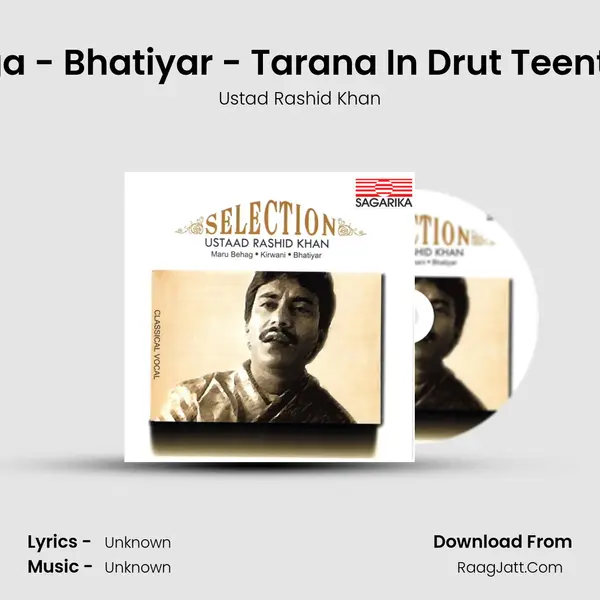 Raga - Bhatiyar - Tarana In Drut Teentaal MP3 Song by Ustad Rashid Khan Cover