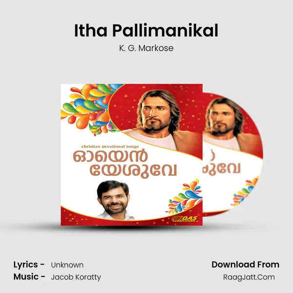 Itha Pallimanikal MP3 Song by K. G. Markose Cover