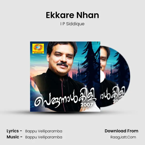 Ekkare Nhan MP3 Song by I P Siddique Cover