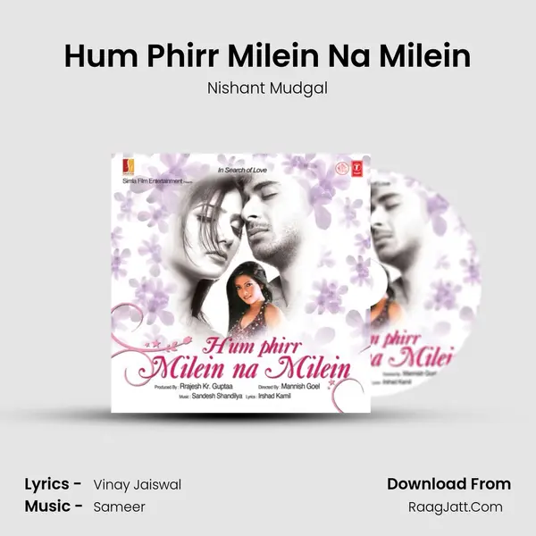 Hum Phirr Milein Na Milein MP3 Song by Nishant Mudgal Cover