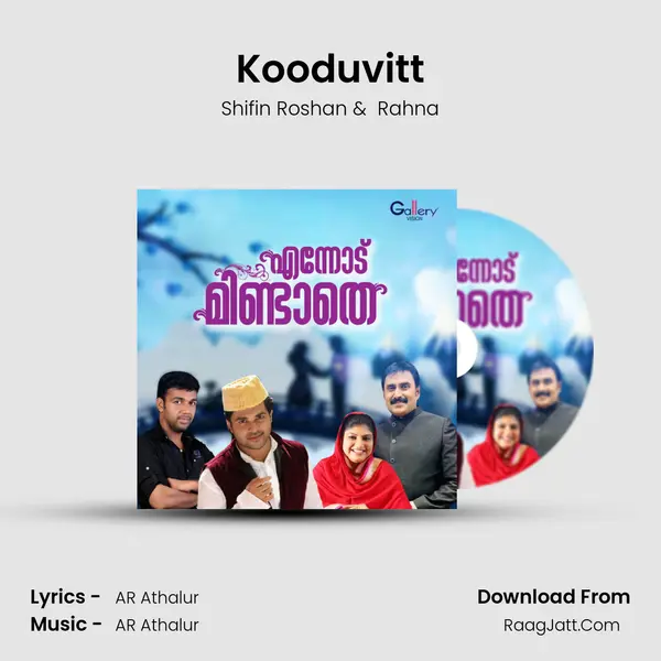 Kooduvitt MP3 Song by Shifin Roshan Cover