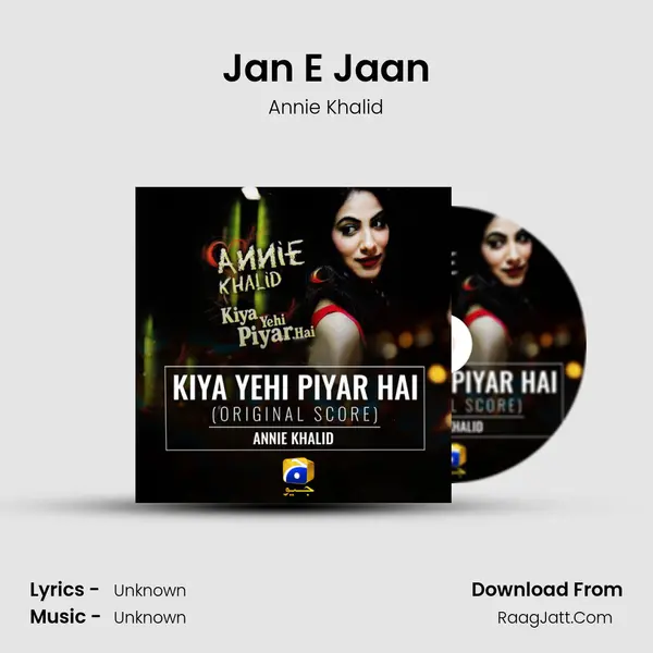 Jan E Jaan MP3 Song by Annie Khalid Cover