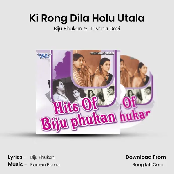 Ki Rong Dila Holu Utala MP3 Song by Biju Phukan Cover