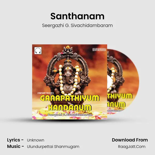 Santhanam MP3 Song by Seergazhi G. Sivachidambaram Cover