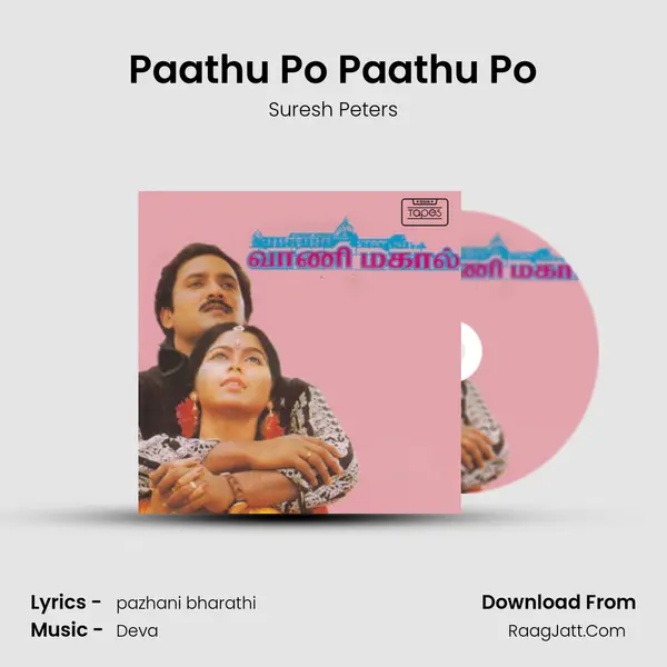 Paathu Po Paathu Po MP3 Song by Suresh Peters Cover