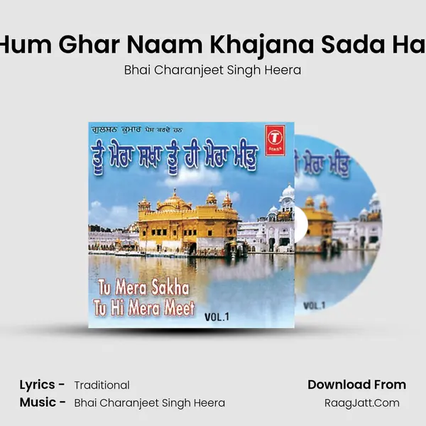 Hum Ghar Naam Khajana Sada Hai MP3 Song by Bhai Charanjeet Singh Heera Cover