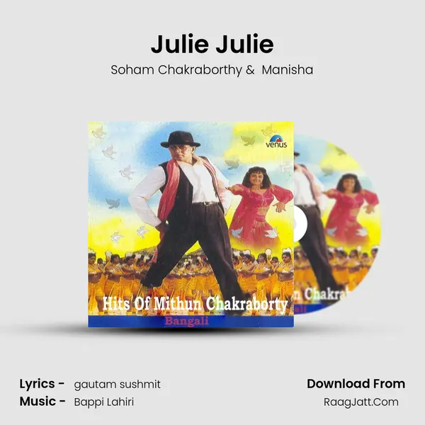 Julie Julie MP3 Song by Soham Chakraborthy Cover