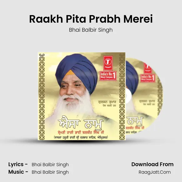 Raakh Pita Prabh Merei MP3 Song by Bhai Balbir Singh Cover