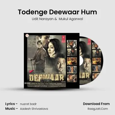 Todenge Deewaar Hum MP3 Song by Udit Narayan Cover