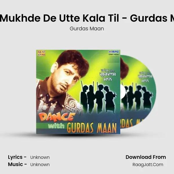 Tere Mukhde De Utte Kala Til - Gurdas Mann Cover
