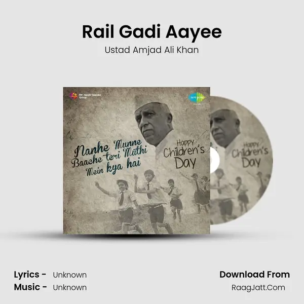 Rail Gadi Aayee MP3 Song by Ustad Amjad Ali Khan Cover
