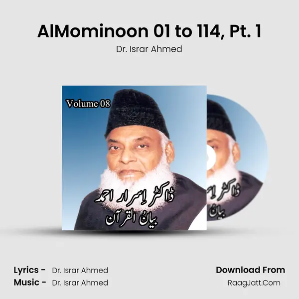 AlMominoon 01 to 114, Pt. 1 MP3 Song by Dr. Israr Ahmed Cover