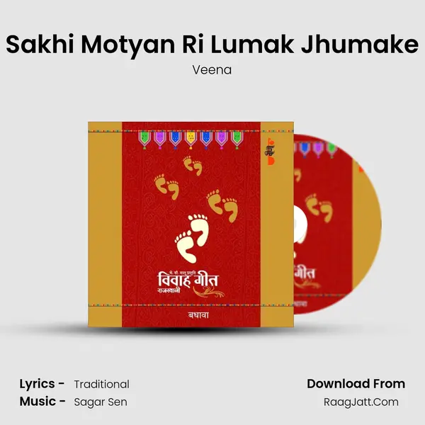 Sakhi Motyan Ri Lumak Jhumake MP3 Song by Veena Cover