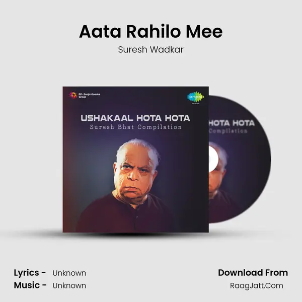 Aata Rahilo Mee MP3 Song by Suresh Wadkar Cover
