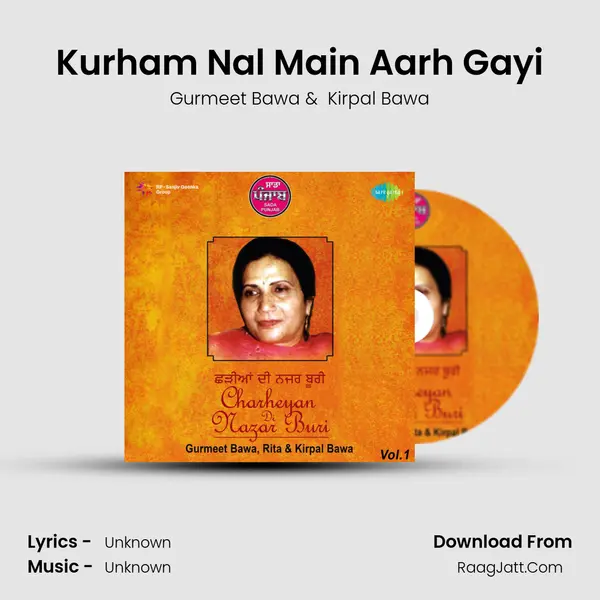 Kurham Nal Main Aarh Gayi MP3 Song by Gurmeet Bawa Cover
