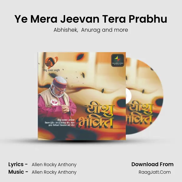 Ye Mera Jeevan Tera Prabhu MP3 Song by Abhishek Cover