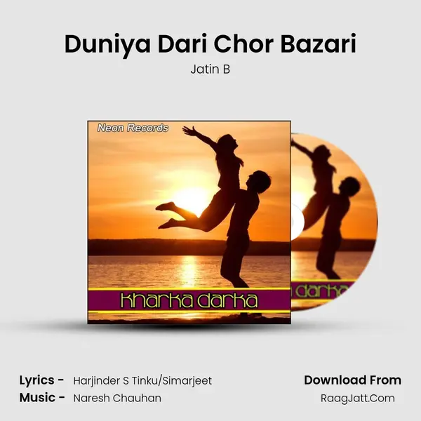 Duniya Dari Chor Bazari MP3 Song by Jatin B Cover