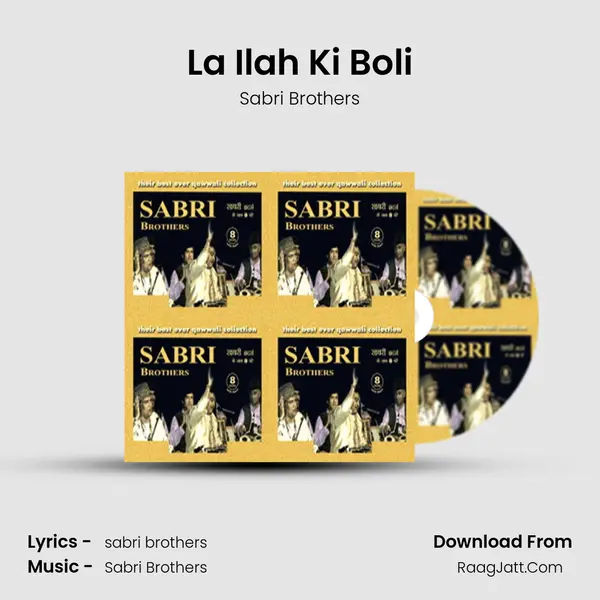 La Ilah Ki Boli MP3 Song by Sabri Brothers Cover