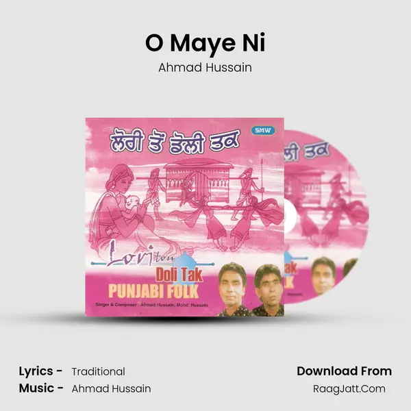O Maye Ni MP3 Song by Ahmad Hussain Cover