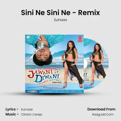 Sini Ne Sini Ne - Remix MP3 Song by Suhaas Cover