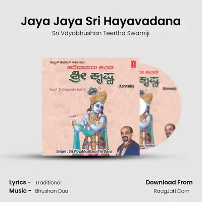 Jaya Jaya Sri Hayavadana MP3 Song by Sri Vdyabhushan Teertha Swamiji Cover