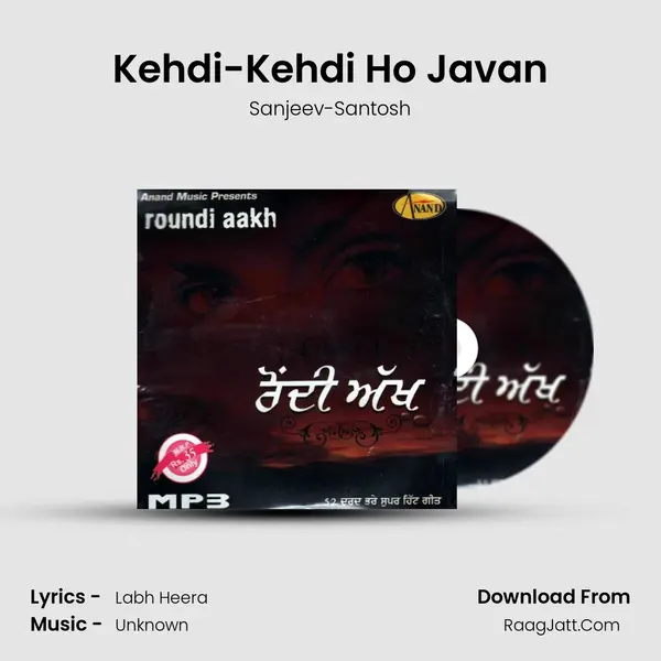 Kehdi-Kehdi Ho Javan MP3 Song by Sanjeev-Santosh Cover