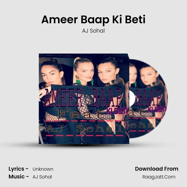 Ameer Baap Ki Beti mp3 song
