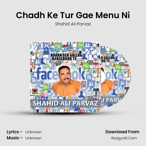 Chadh Ke Tur Gae Menu Ni MP3 Song by Shahid Ali Parvaz Cover