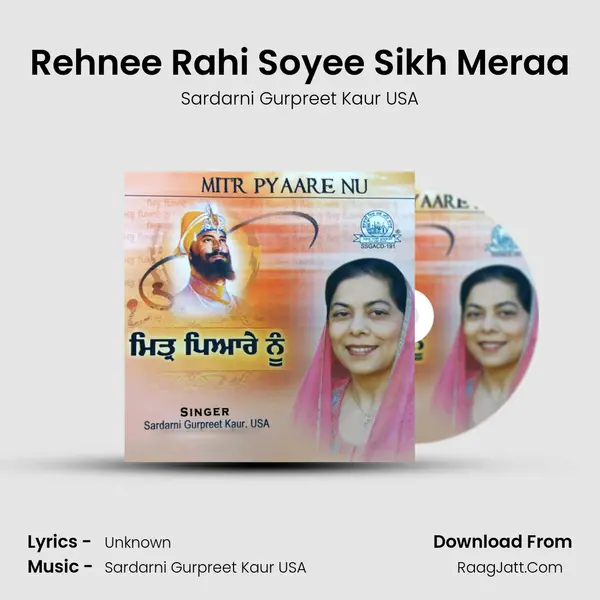 Rehnee Rahi Soyee Sikh Meraa MP3 Song by Sardarni Gurpreet Kaur USA Cover