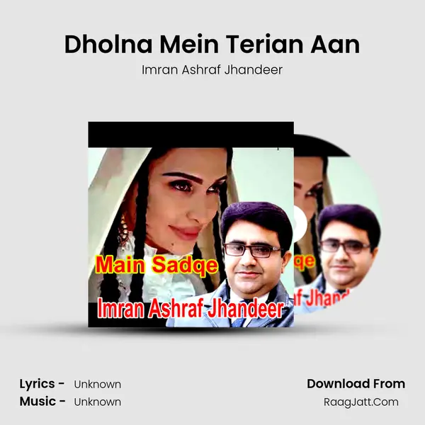Dholna Mein Terian Aan MP3 Song by Imran Ashraf Jhandeer Cover