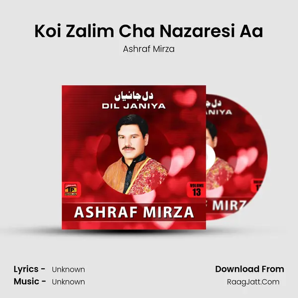 Koi Zalim Cha Nazaresi Aa MP3 Song by Ashraf Mirza Cover