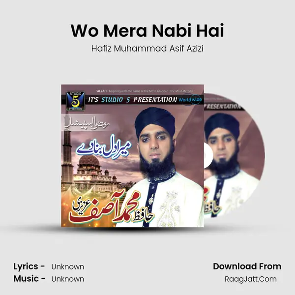 Wo Mera Nabi Hai MP3 Song by Hafiz Muhammad Asif Azizi Cover