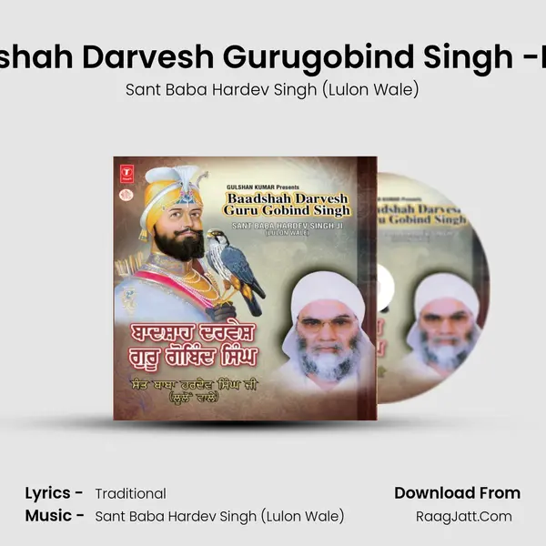 Baadshah Darvesh Gurugobind Singh -Part-1 mp3 song