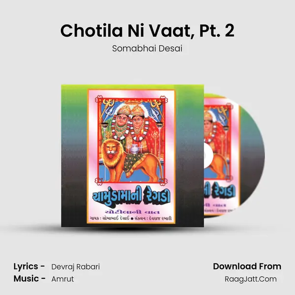 Chotila Ni Vaat, Pt. 2 MP3 Song by Somabhai Desai Cover
