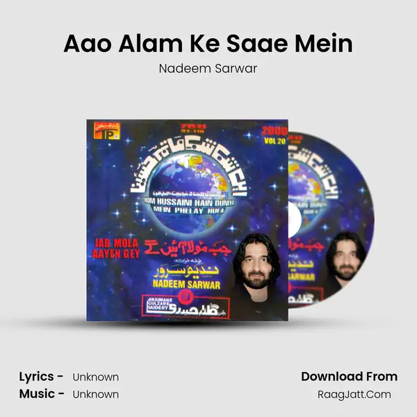 Aao Alam Ke Saae Mein MP3 Song by Nadeem Sarwar Cover