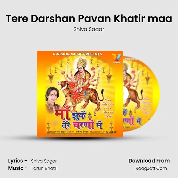 Tere Darshan Pavan Khatir maa mp3 song