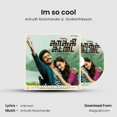 Im so cool MP3 Song by Anirudh Ravichander Cover