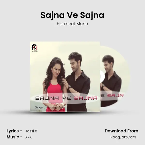 Sajna Ve Sajna - Harmeet Mann