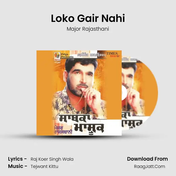 Loko Gair Nahi MP3 Song by Major Rajasthani Cover