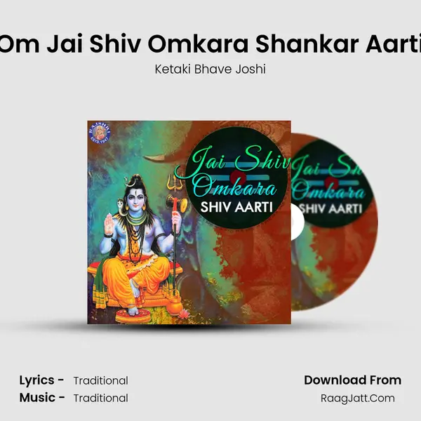 Om Jai Shiv Omkara Shankar Aarti MP3 Song by Ketaki Bhave Joshi Cover