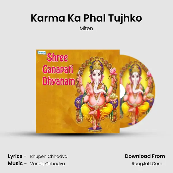Karma Ka Phal Tujhko MP3 Song by Miten Cover
