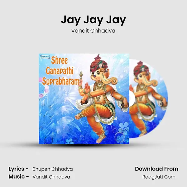 Jay Jay Jay MP3 Song by Vandit Chhadva Cover
