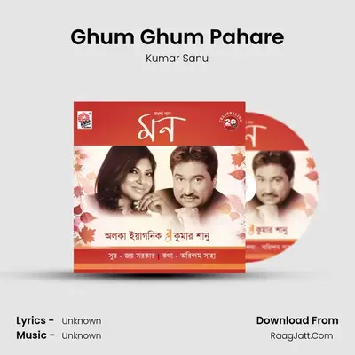 Ghum Ghum Pahare MP3 Song by Kumar Sanu Cover
