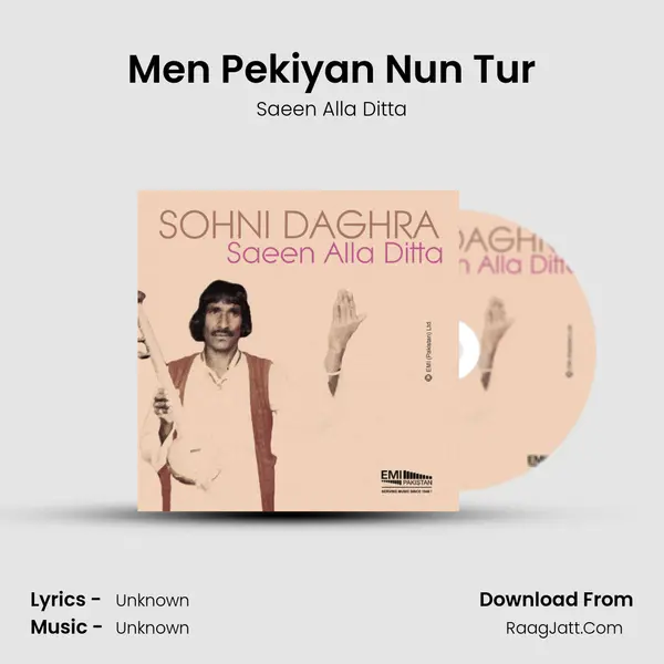 Men Pekiyan Nun Tur MP3 Song by Saeen Alla Ditta Cover