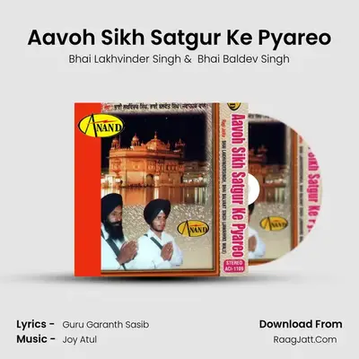 Aavoh Sikh Satgur Ke Pyareo mp3 song