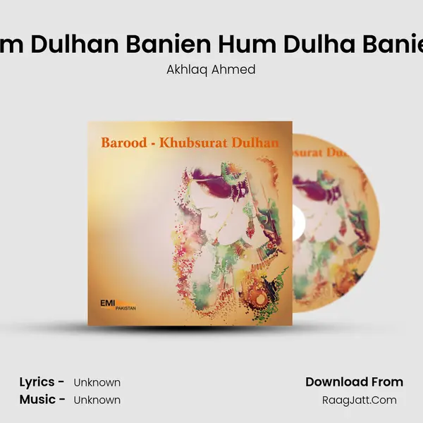 Tum Dulhan Banien Hum Dulha Banien (From 