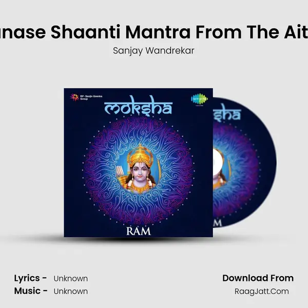 Aum Vangme Manase Shaanti Mantra From The Aitareya Upanishad MP3 Song by Sanjay Wandrekar Cover