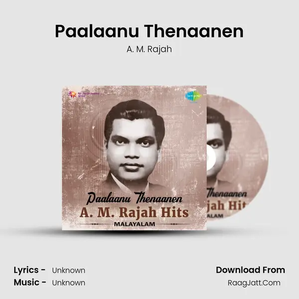 Paalaanu Thenaanen MP3 Song by A. M. Rajah Cover